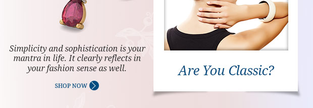 Simplicity and sophistication is your mantra in life. It clearly reflects in your fashion sense as well.